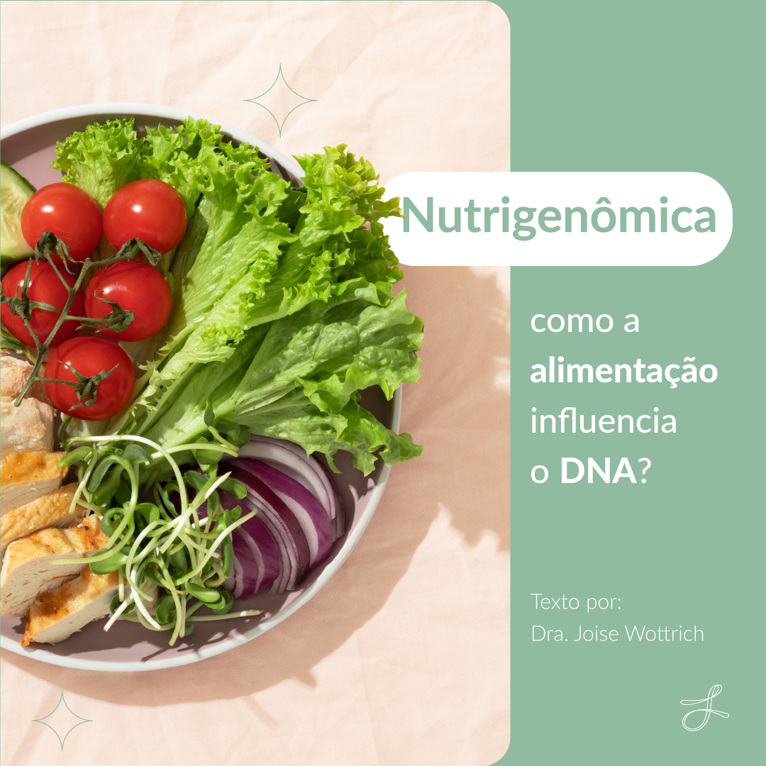 Nutrigenômica: como a alimentação influencia o DNA?