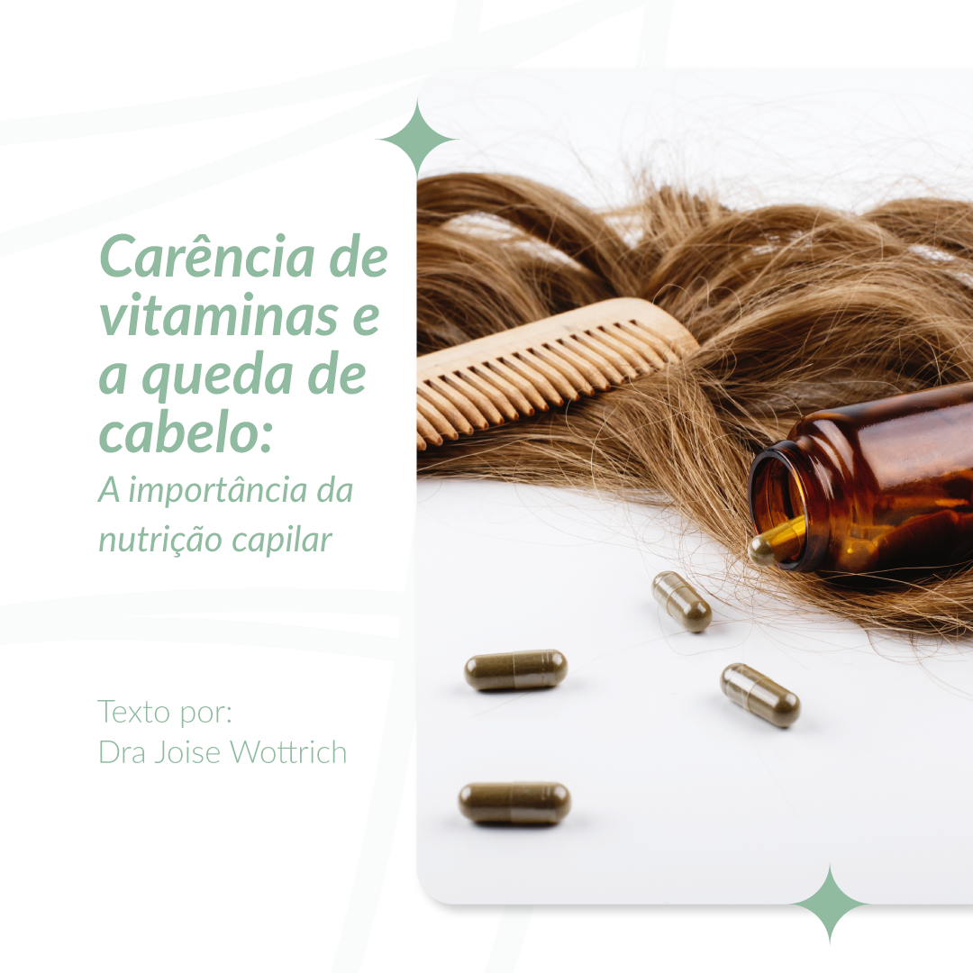 Carência de vitaminas e a queda de cabelo: a importância da nutrição capilar