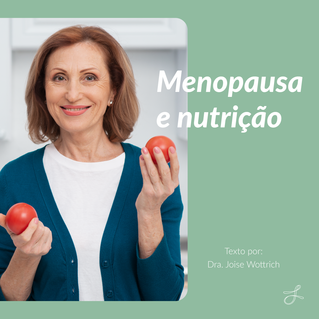 Estratégias nutricionais contribuem para reduzir sintomas da menopausa